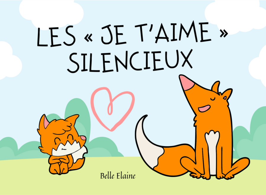 belle-elaine-les-je-t'aime-silencieux