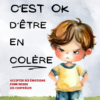 c'est-ok-d'être-en-colère-livre-belle-elaine