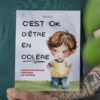 livre enfant c'est ok d'être en colère gestion émotion belle elaine auteure jeunesse