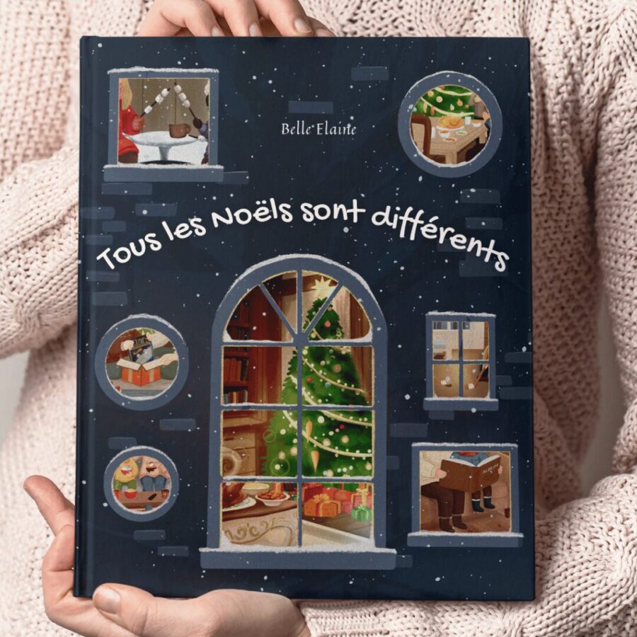 tous les Noëls sont différents livre enfant album jeunesse illustré bébé famille histoire réveillon type de familles monoparentale séparé recomposée fêter fête Belle Elaine Auteure décembre maman papa solo