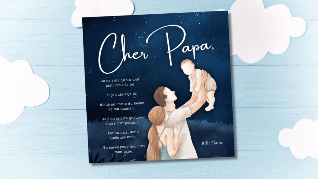 cher papa livre idée annoncer grossesse papa annoncer idée originale enfant maternité maman cadeau touchant belle elaine auteure bébé enceinte maman comment dire apprendre famille