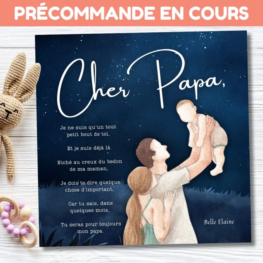 cher papa livre annoncer grossesse annonce idée originale enfant maternité maman cadeau touchant belle elaine auteure précommande